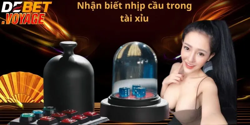 Phương Pháp Soi Cầu Tài Xỉu Tại Debet Chơi Là Thắng 2 Nhận biết nhịp cầu trong tài xỉu