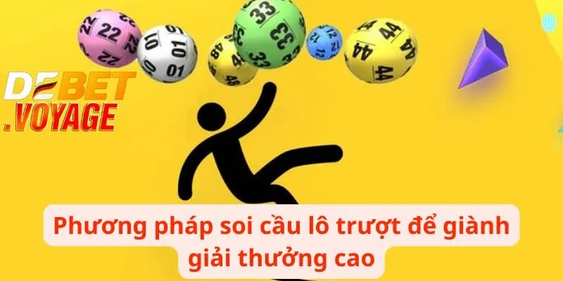 Lô Trượt DEBET - Khám Phá Cách Chơi Độc Đáo Hấp Dẫn 2 Phương pháp soi cầu lô trượt để giành giải thưởng cao