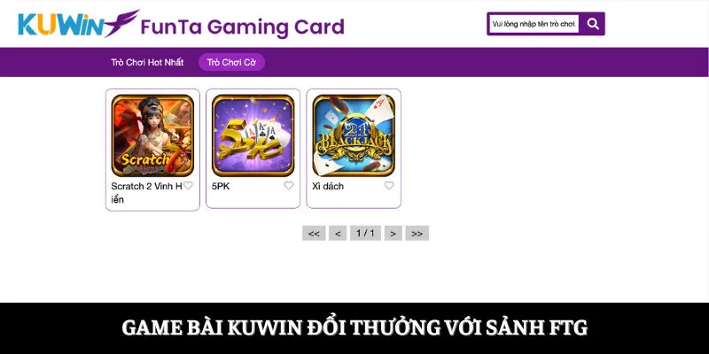 Game bài Kuwin đổi thưởng với sảnh FTG