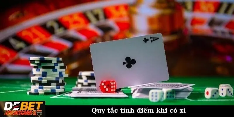 Cách tính xì trong xì dách chuẩn chỉnh cho tân thủ 2 Quy tắc tính điểm có xì